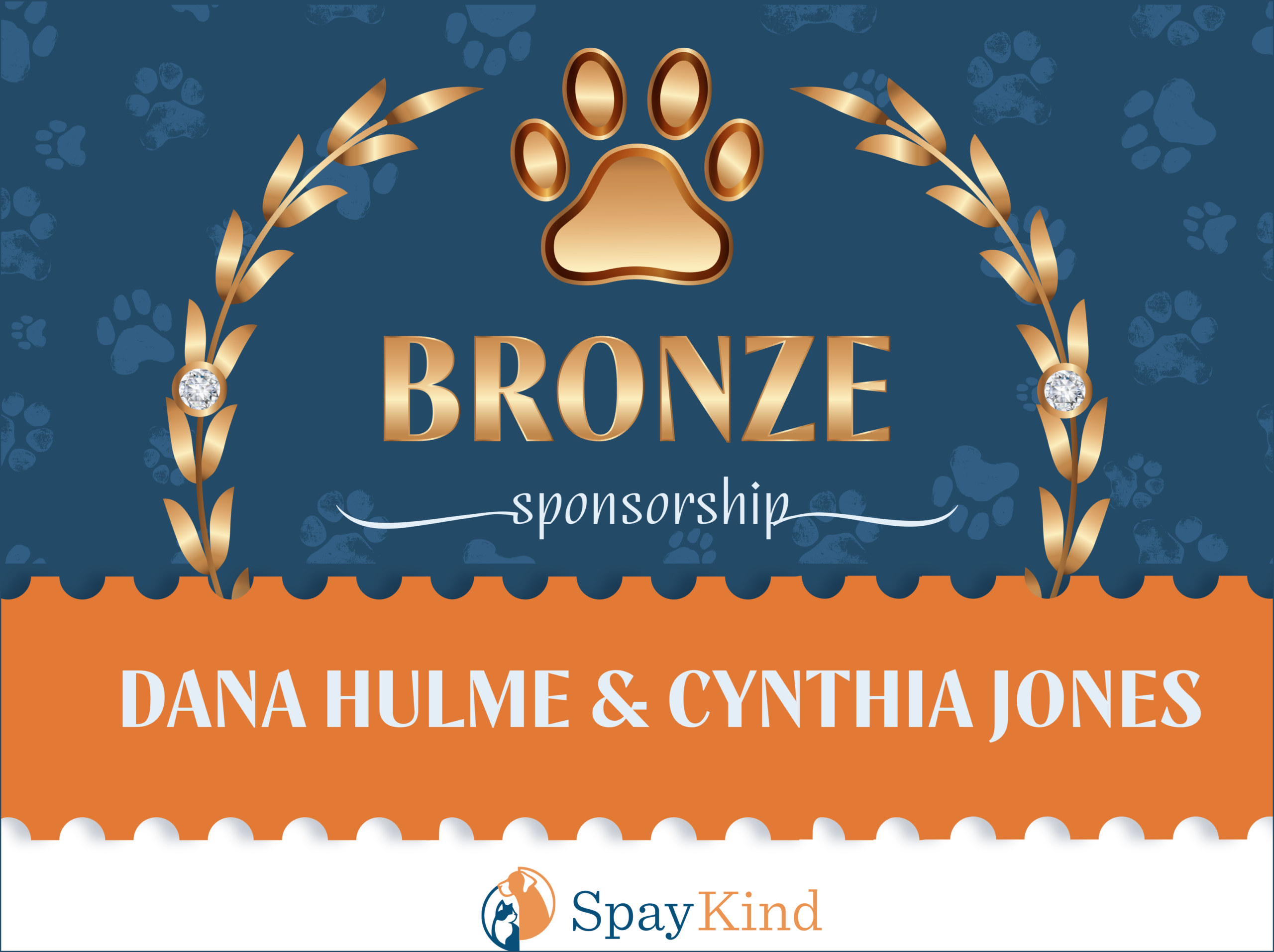 Bronze sponsorship poster: gold paw emblem, laurel borders on blue, featuring Dana Hulme & Cynthia Jones.