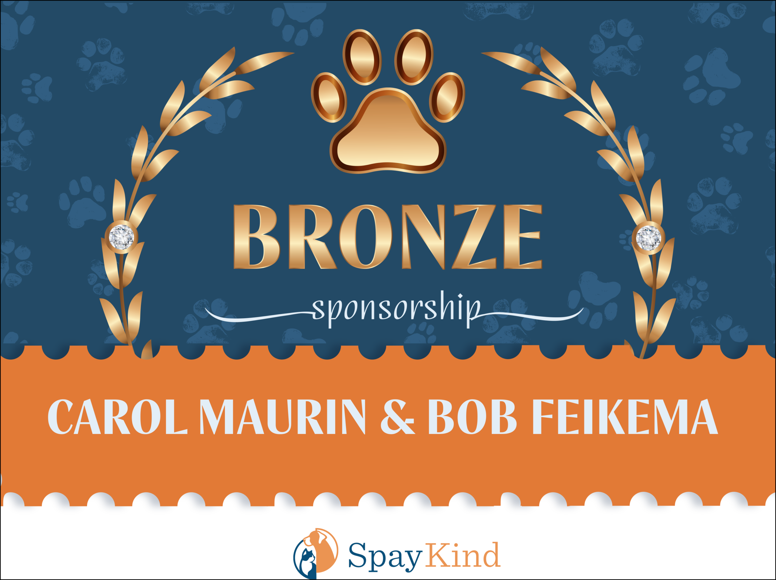 Bronze sponsorship banner with gold paw emblem, laurel branches, and the names Carol Maurin & Bob Feikema on a blue background.