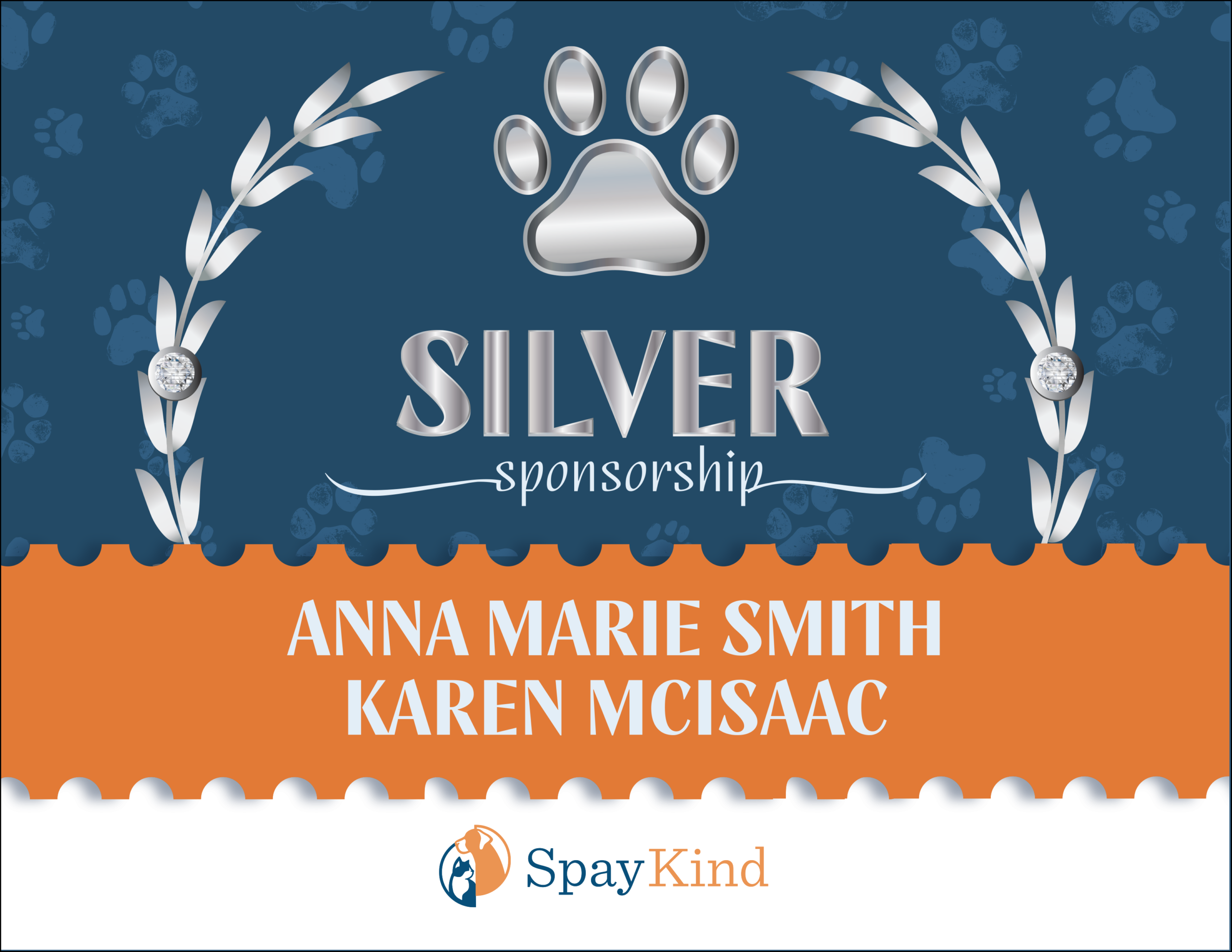 Banner announcing Silver sponsorship level, with silver paw emblem, decorative leaves, and sponsor names (Anna Marie Smith, Karen McIsaac) near the bottom; SpayKind logo visible.